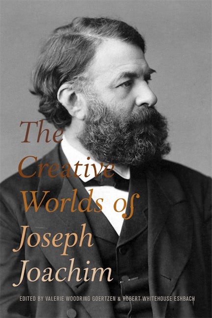 Book cover image for The Creative Worlds of Joseph Joachim ISBN: 9781783276547